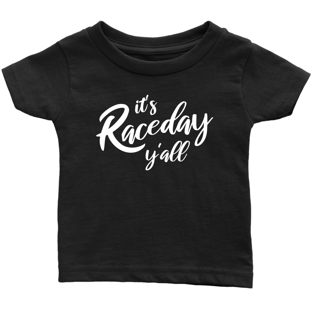 It's Raceday Y'all Infant T-Shirt - Turn Left T-Shirts Racewear