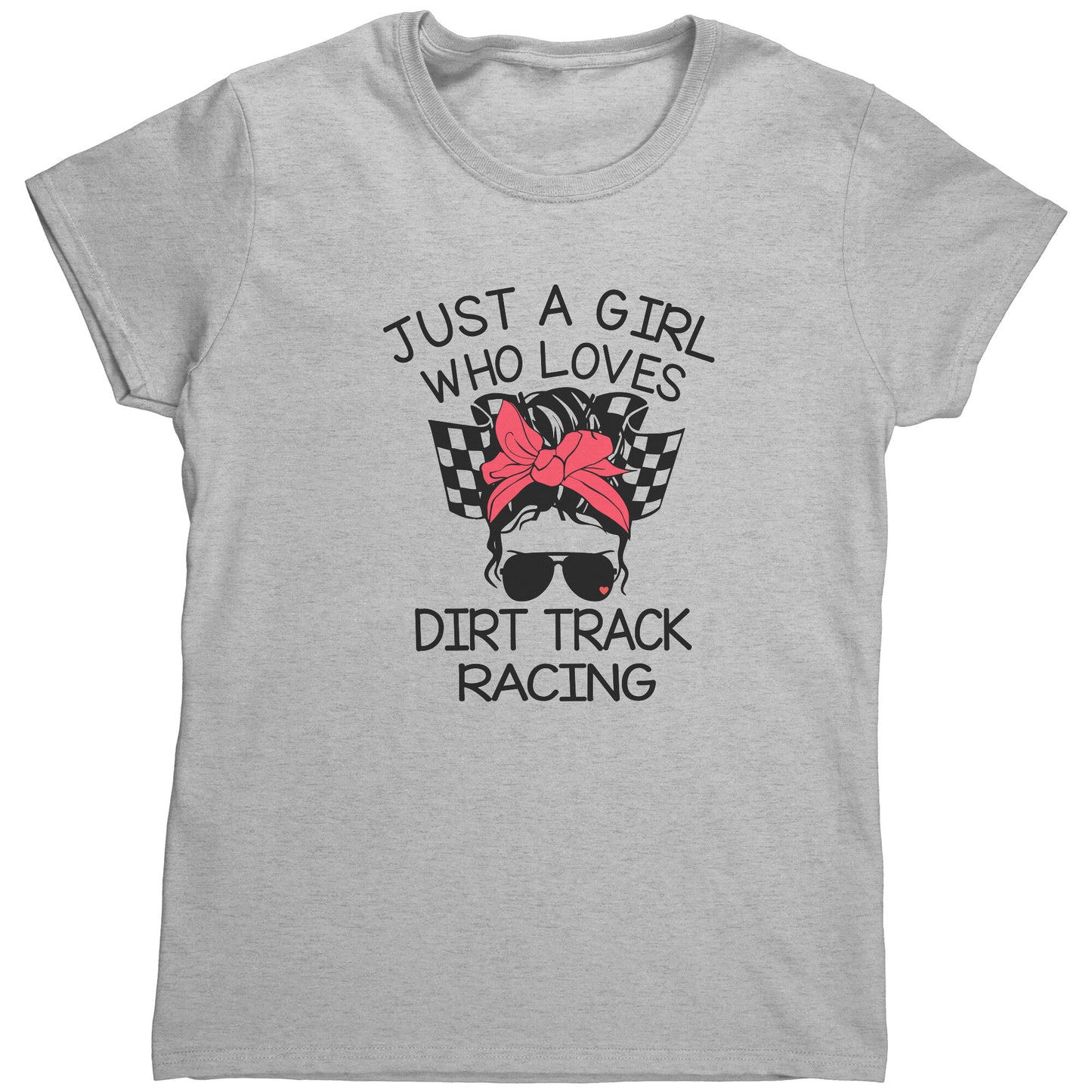 Just A Girl Who Love Dirt Track Racing Messy Bun T-Shirt