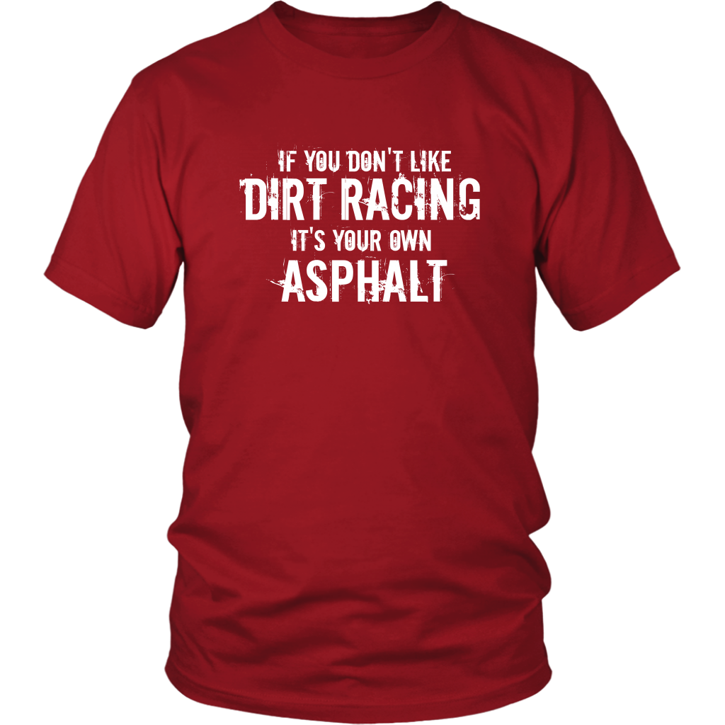 If You Don't Like Dirt Racing Men's T-Shirt - Turn Left T-Shirts Racewear