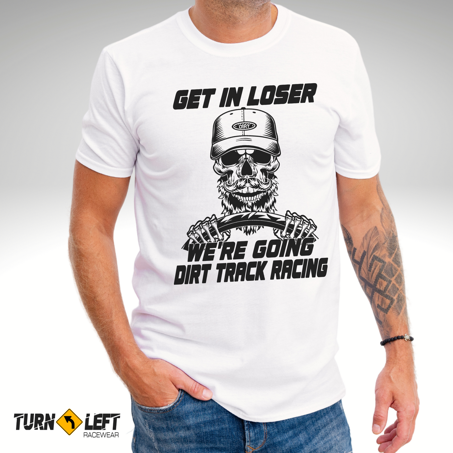 Get In Loser We're Going Dirt Track Racing T-Shirt . Mens Funny Dirt Car Racing T-shirts. 