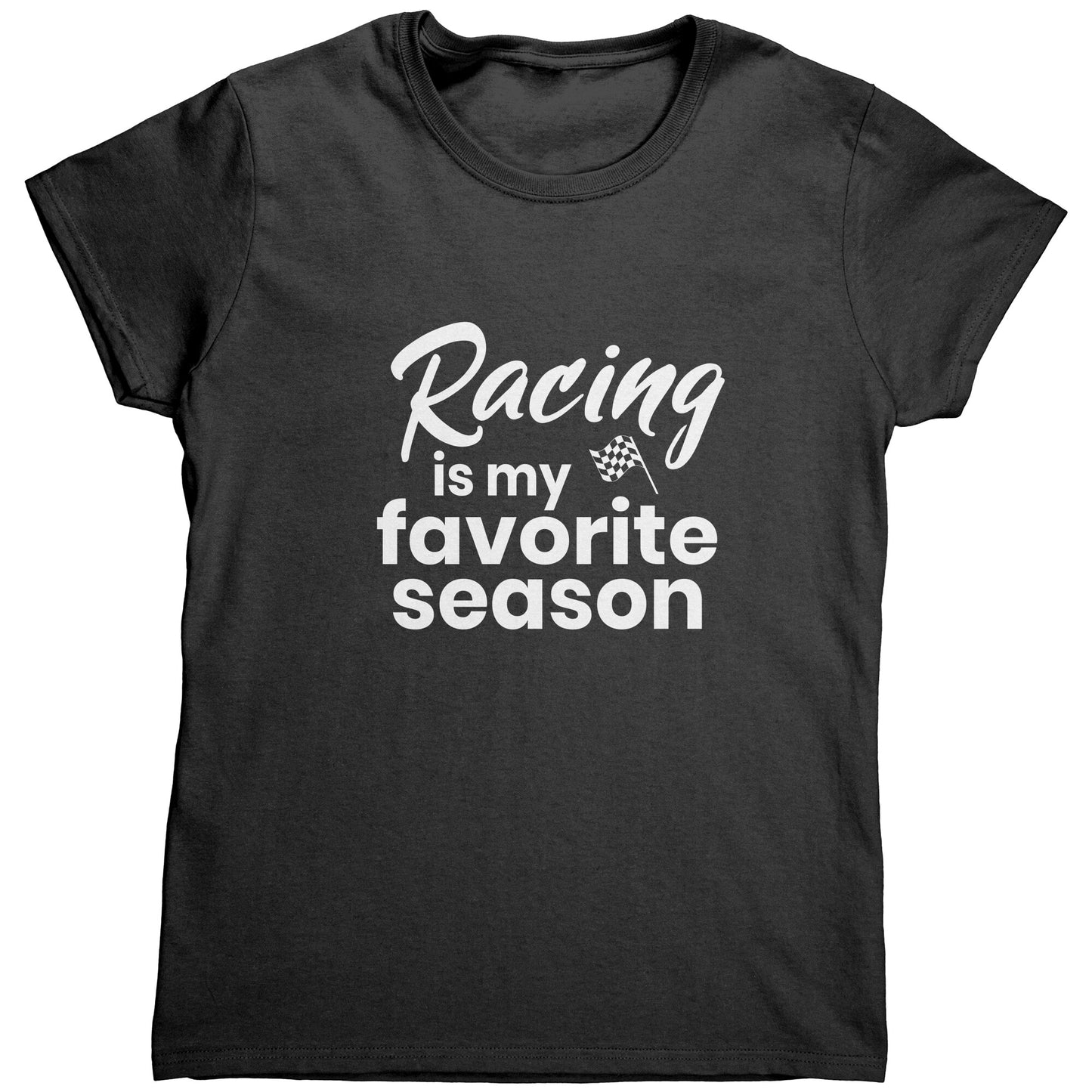 Racing Is My Favorite Season Women's T-shirt