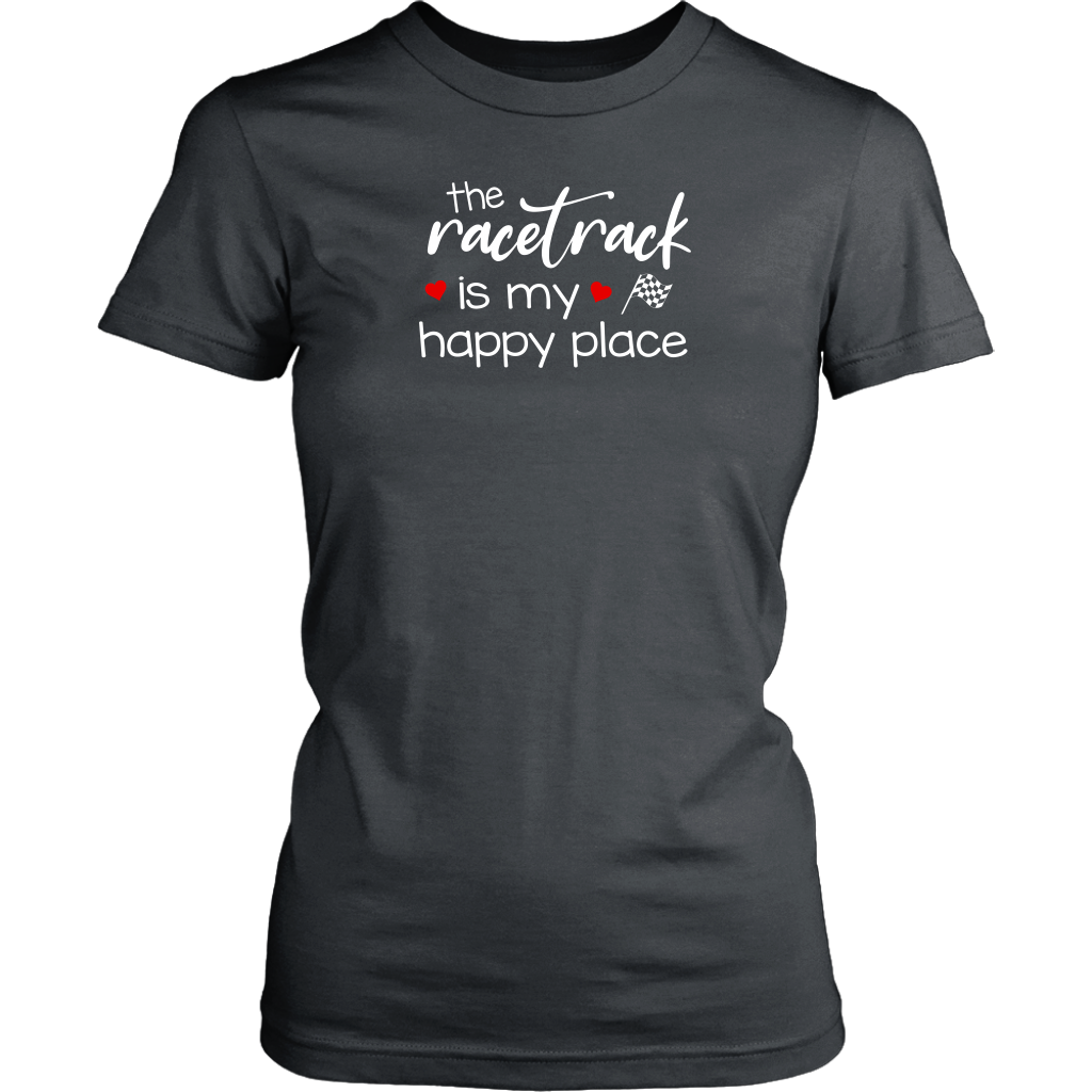 The Racetrack Is My Happy Place T-Shirts - Turn Left T-Shirts Racewear