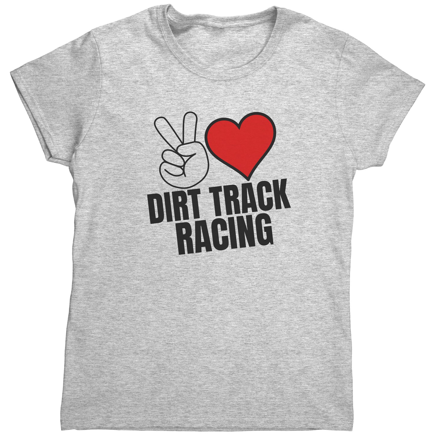 Peace Love Dirt Track Racing Red Heart Women's T-Shirt