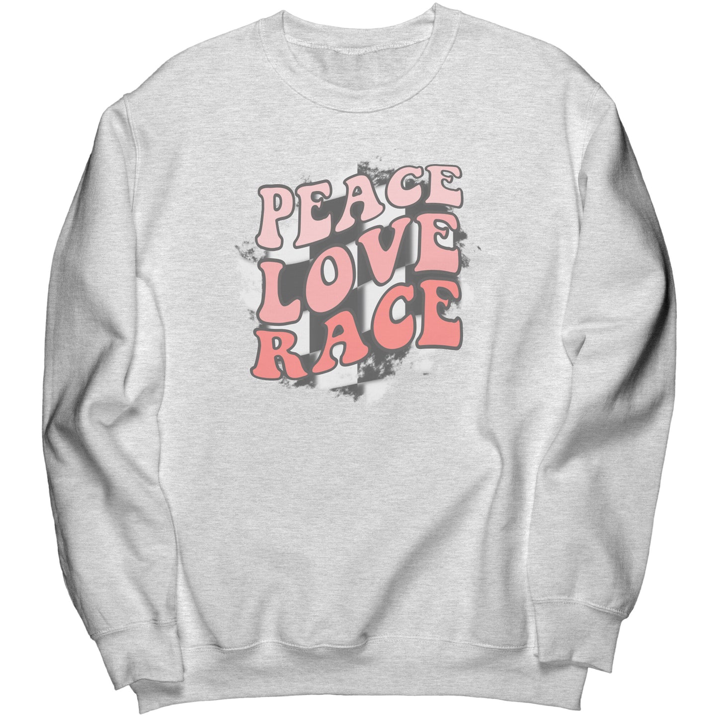 Peace Love Race Checkered Flag  Racing Sweatshirt