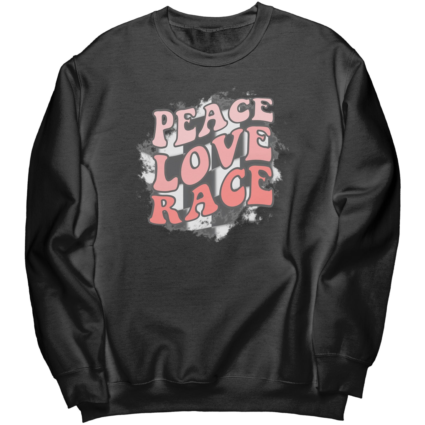 Peace Love Race Checkered Flag  Racing Sweatshirt