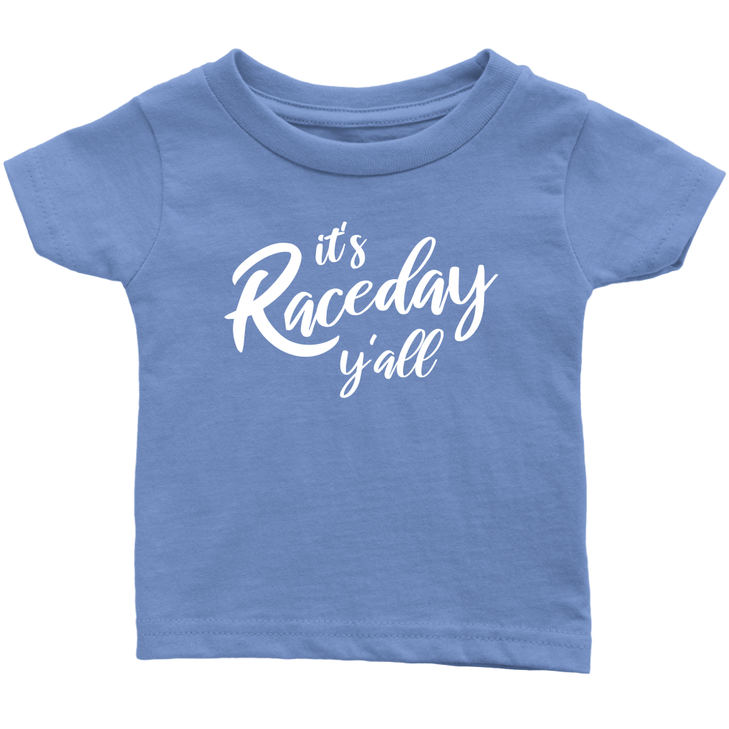 It's Raceday Y'all Infant T-Shirt - Turn Left T-Shirts Racewear