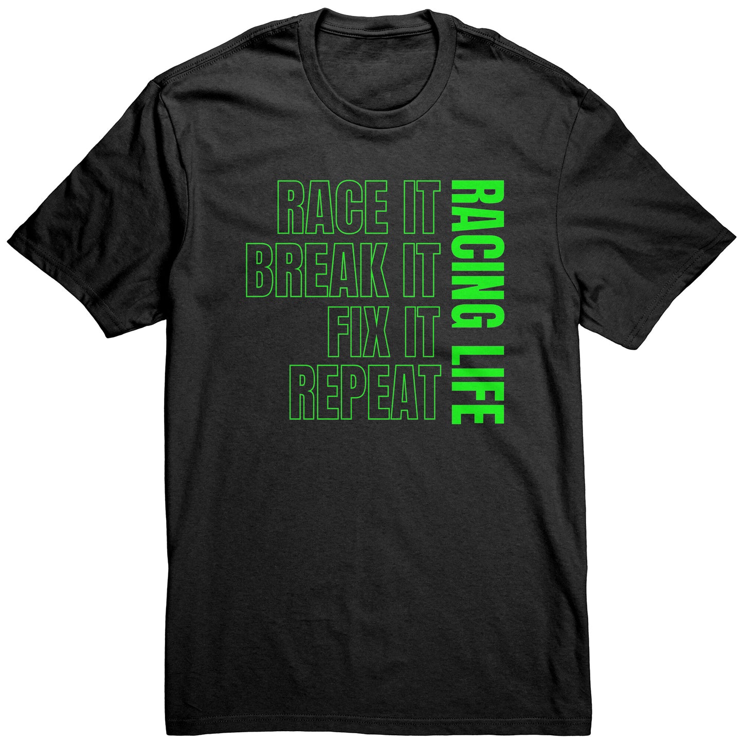 Race It Break It Fix It  Repeat Men's T-Shirt