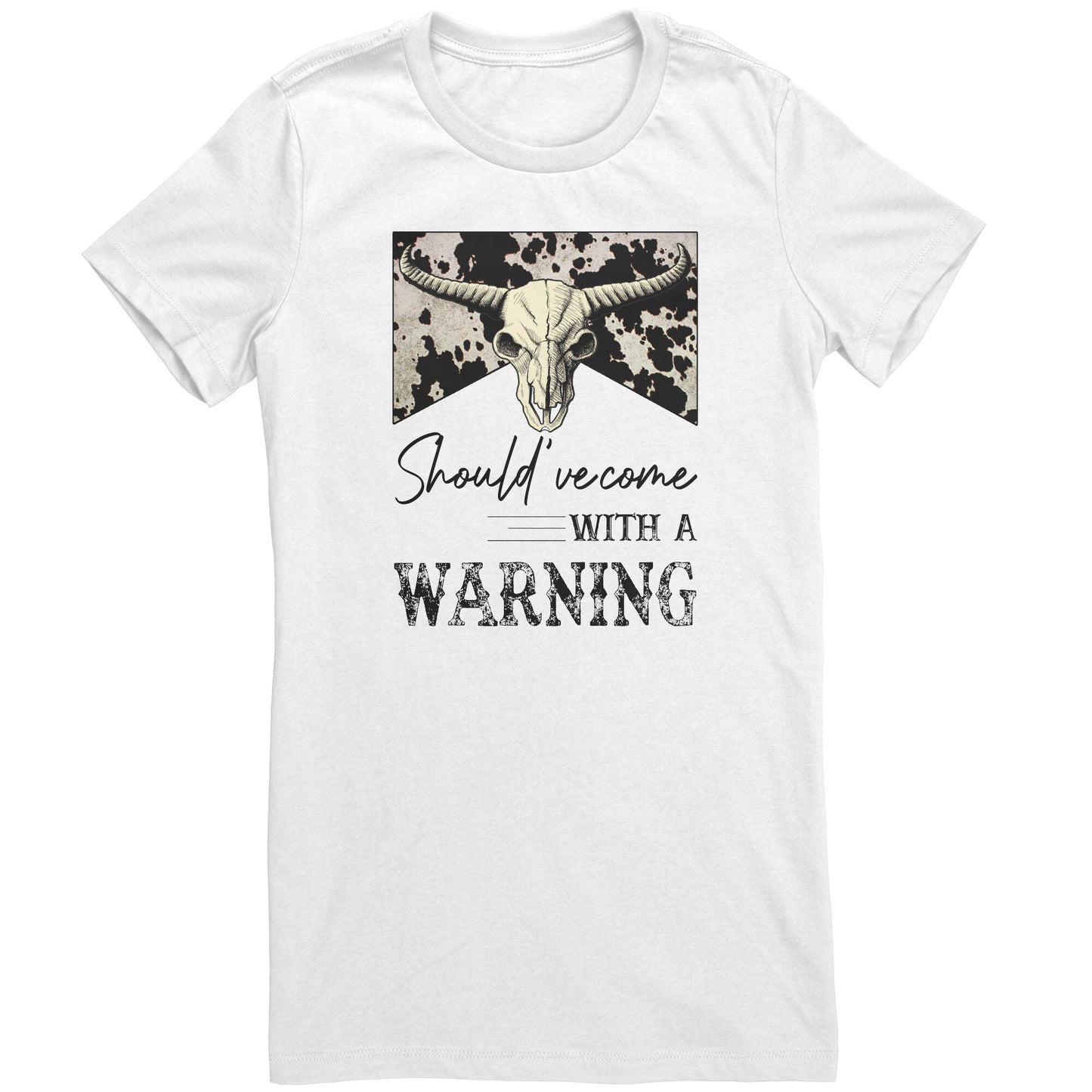 Should've Came With A Warning Slim Fit T-Shirt