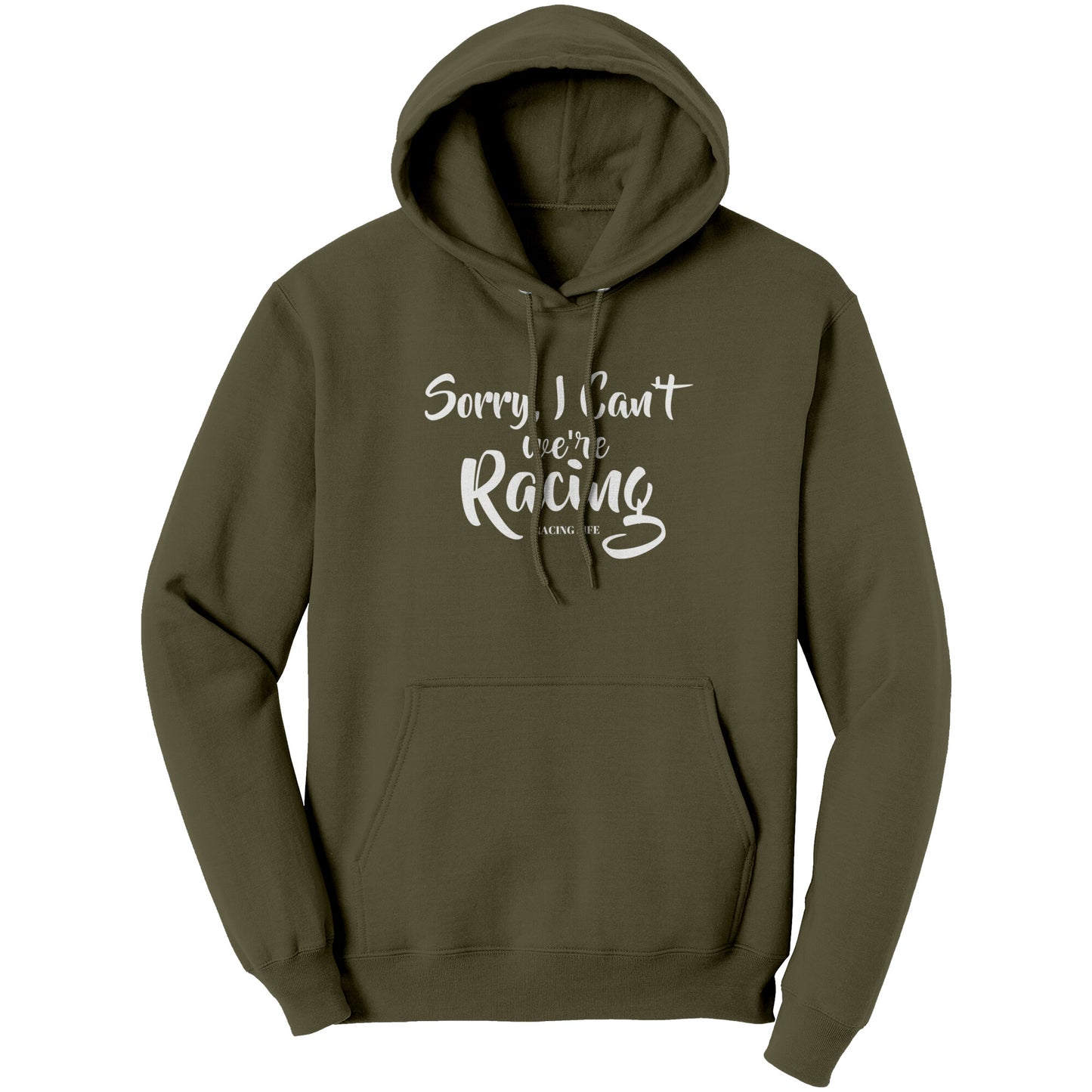 Sorry I Can't We're Racing Women's Hoodie