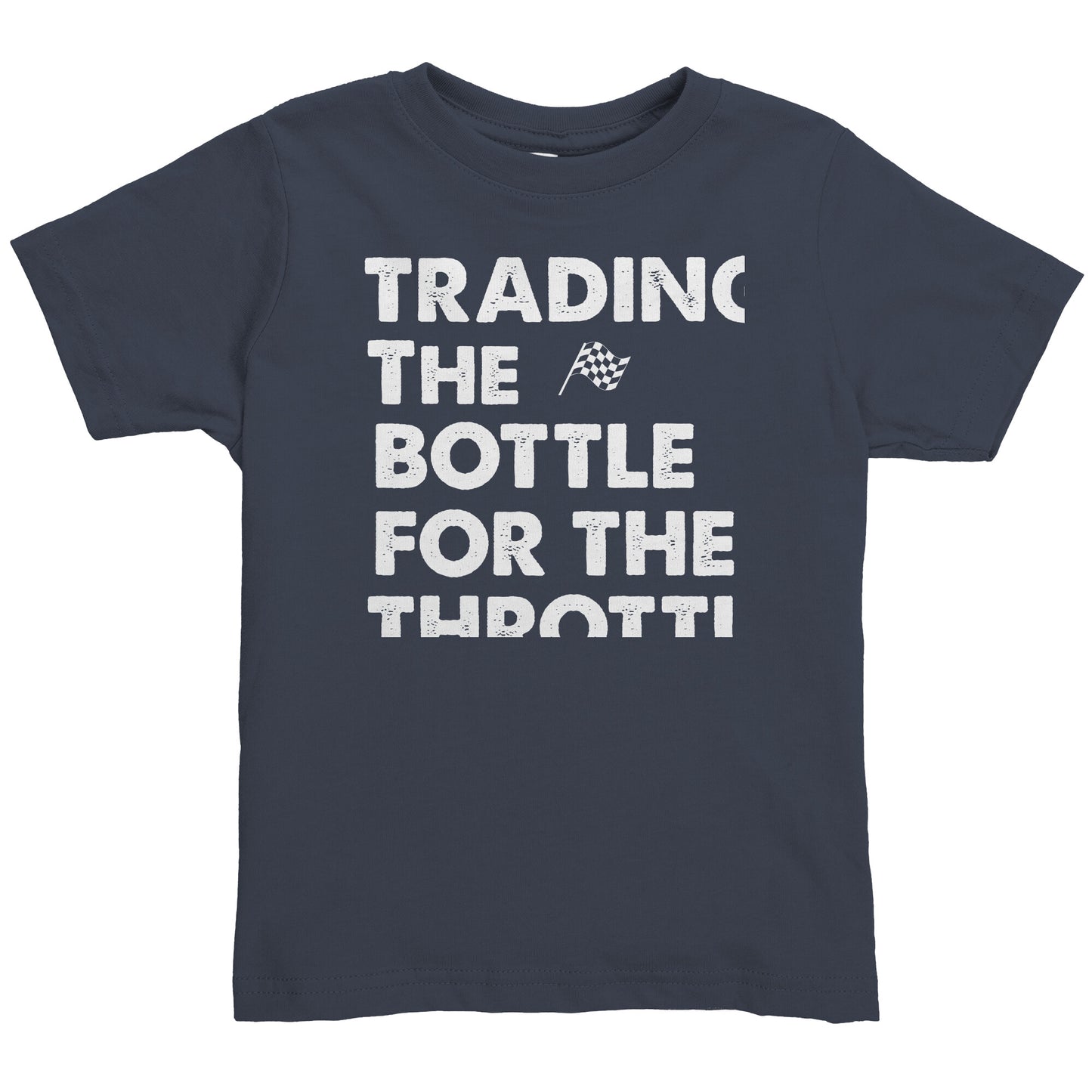 Trading The Bottle For The Throttle Toddler Shirt