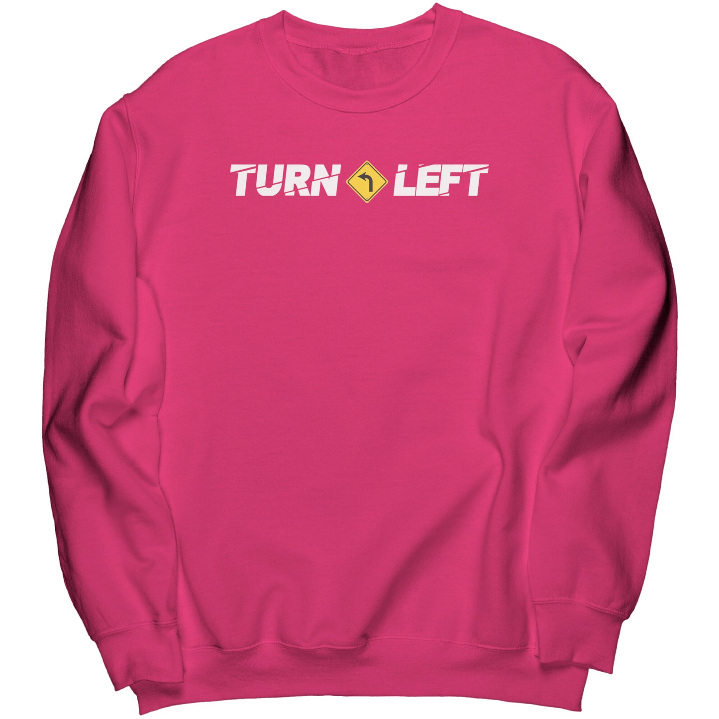 Turn Left Racing Logo Sweatshirt