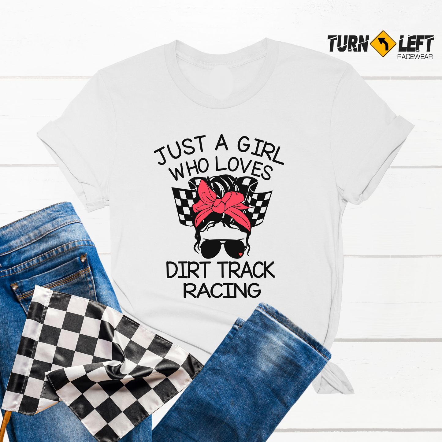 Just A Girl Who Loves Dirt Track Racing T-Shirt For Women