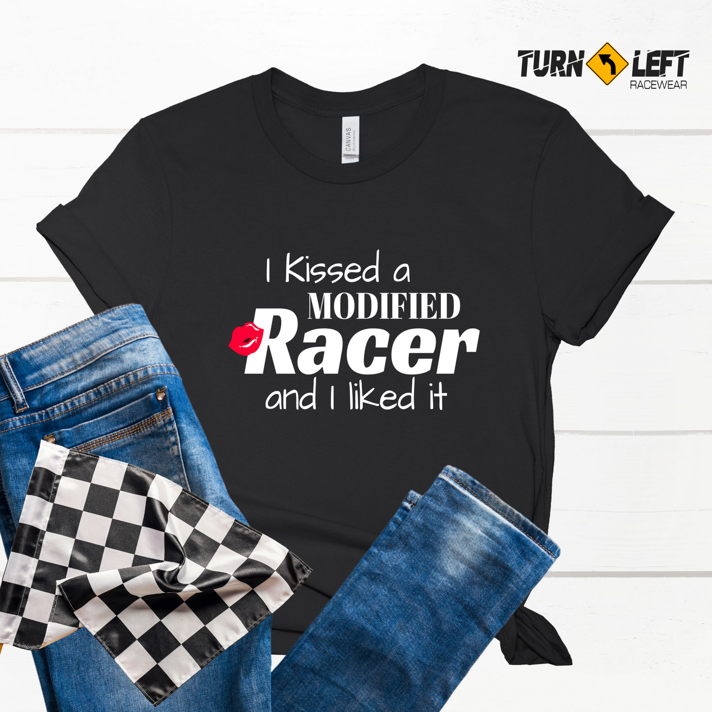 I KISSED A MODIFIED RACER AND I LIKED IT. WOMENS DIRT TRACK RACING T-SHIRTS. RACE WIFE SHIRTS RACERS GIRLFRIEND SHIRTS  