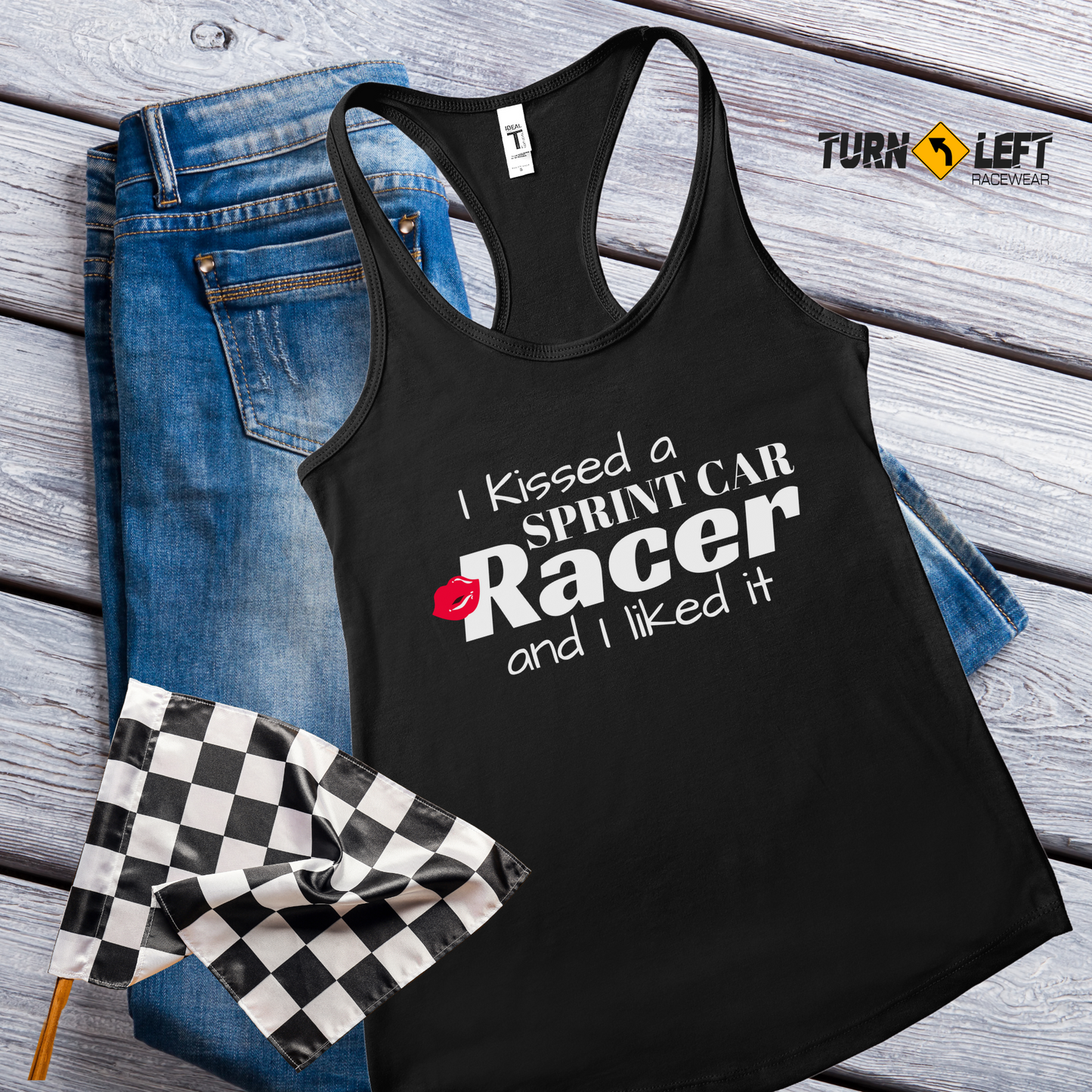 I KISSED A SPRINT CAR RACER AND I LIKED IT WOMEN TANK TOP