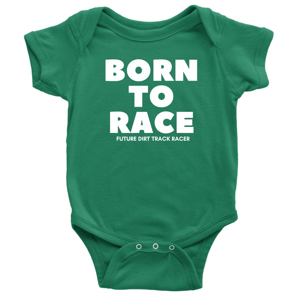 Born To Race Future Dirt Track Racer Onesie - Turn Left T-Shirts Racewear