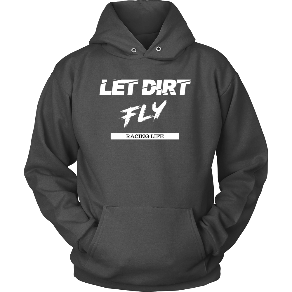 Let Dirt Fly Hooded Sweatshirt - Turn Left T-Shirts Racewear