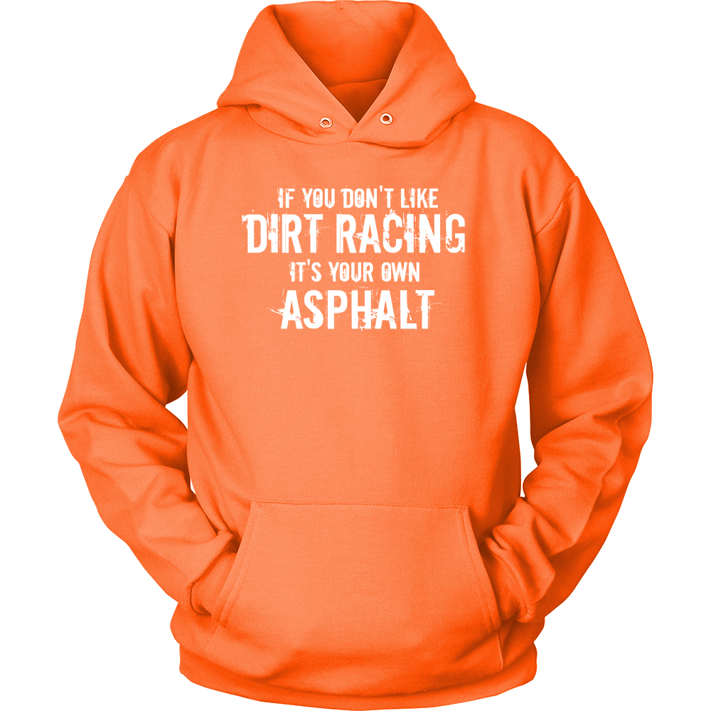 If You Don't Like Dirt Racing Women Hoodie - Turn Left T-Shirts Racewear