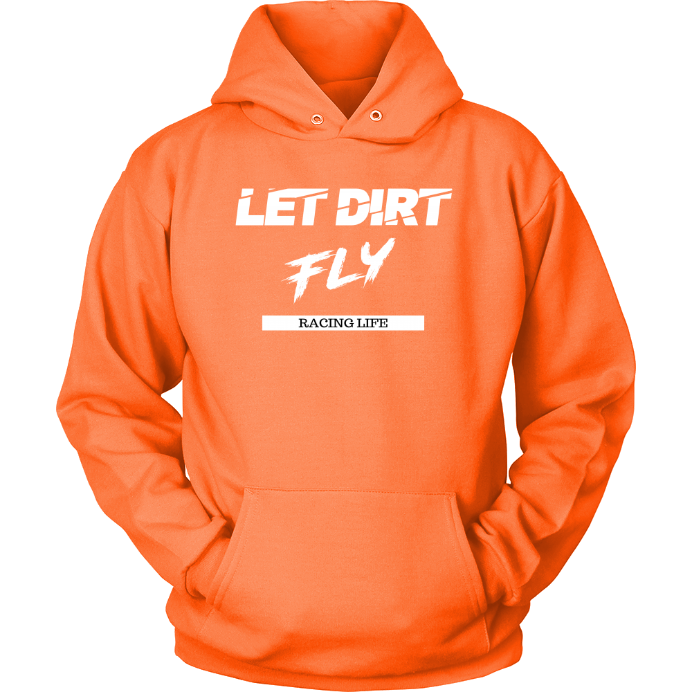 Let Dirt Fly Hooded Sweatshirt - Turn Left T-Shirts Racewear