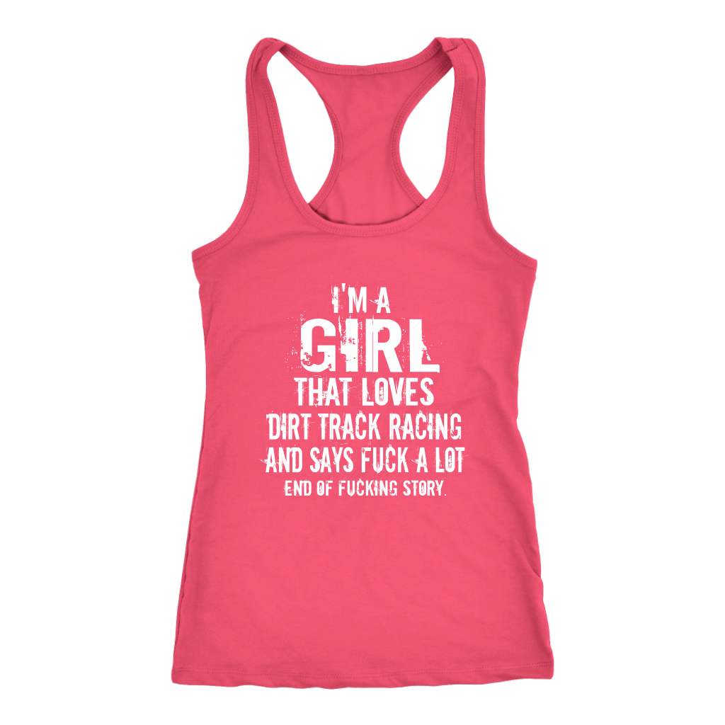 I'm A Girl That Loves Dirt Track Racing Tank Top - Turn Left T-Shirts Racewear