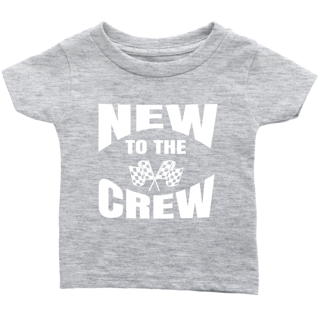New To The Crew Infant T-Shirt - Turn Left T-Shirts Racewear