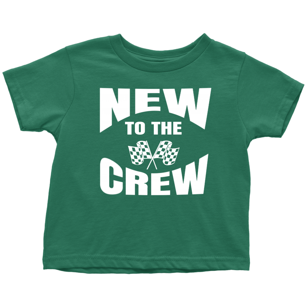 New To The Crew Toddler T-Shirt - Turn Left T-Shirts Racewear