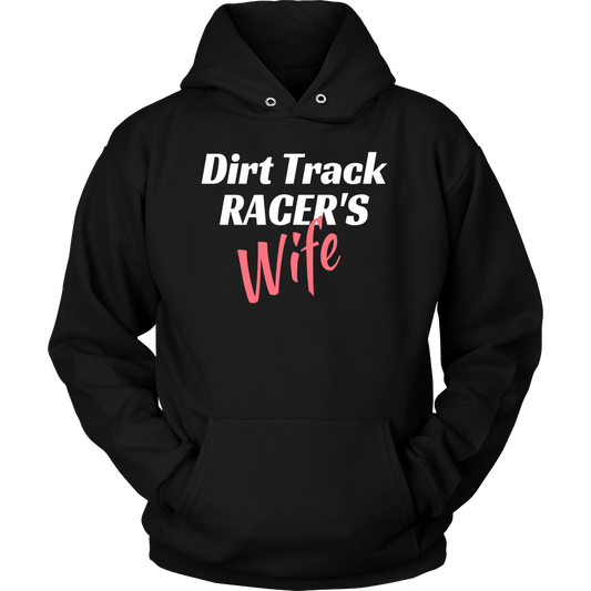 Dirt Track Racer's Wife Hooded Sweatshirt - Turn Left T-Shirts Racewear