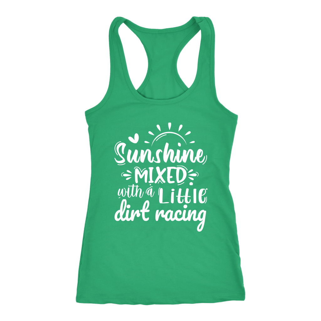 Sunshine Mixed With A Little Dirt Racing Tank Top