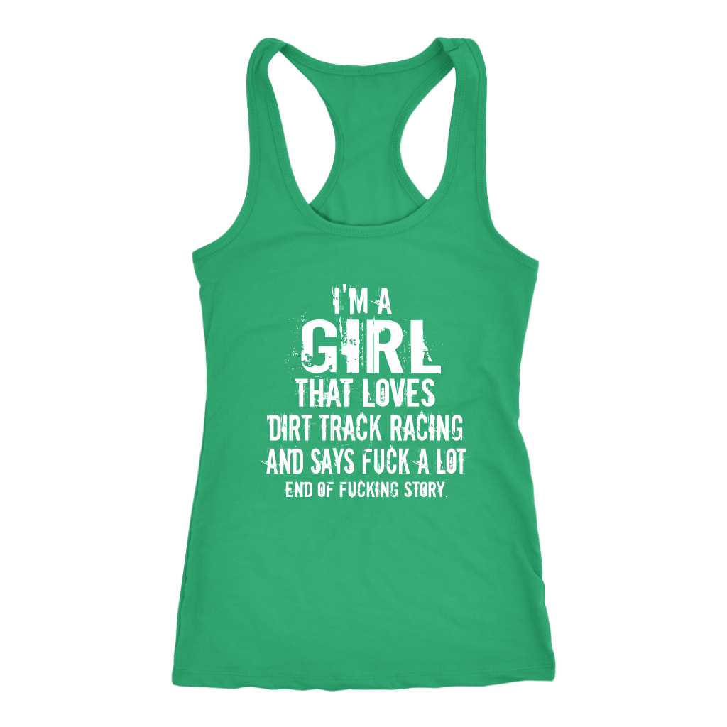 I'm A Girl That Loves Dirt Track Racing Tank Top - Turn Left T-Shirts Racewear